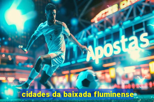 cidades da baixada fluminense